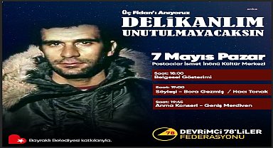 3 FİDAN, BAYRAKLI’DA ANILACAK