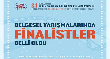 Altın Safran Belgesel Film Festivali'nde finalistler belli oldu