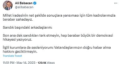 Babacan: “Sandıkları terk etmeyin, beraber büyük bir demokrasi hikayesi yazıyoruz”
