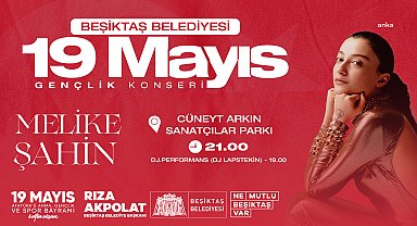 Beşiktaş'ta 19 Mayıs, Melike Şahin konseri ile kutlanacak