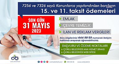Çorlu'da yapılandırılan vergi borcu ödemelerinin son günü 31 Mayıs