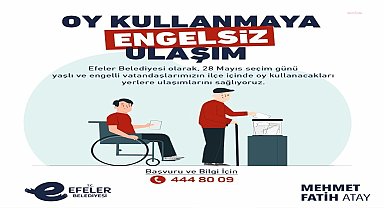 Efeler Belediyesi, seçim günü engelli, hasta ve yaşlılara ücretsiz ulaşım desteği verecek