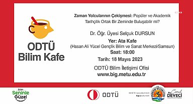 ODTÜ Bilim Kafe, Atakumlu gençlerle buluşuyor