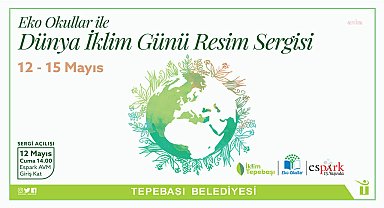 Tepebaşı Belediyesi'nin atölyesinde iklim değişikliğine dikkat çekildi