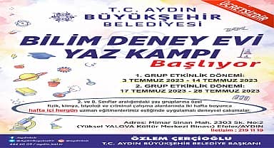 Aydın Büyükşehir Belediyesi Bilim Deney Evi yaz kampı başlıyor