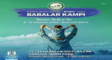 Bodrum Belediyesi'nden Babalar Günü'ne özel kamp etkinliği