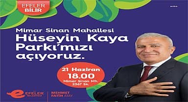 Efeler Belediyesi, Hüseyin Kaya Parkı'nı hizmete açıyor