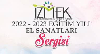 İZMEK El Sanatları Sergisi yarın kapılarını açıyor