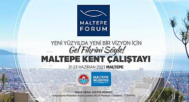 Maltepe Belediyesi, kent çalıştayı düzenliyor 