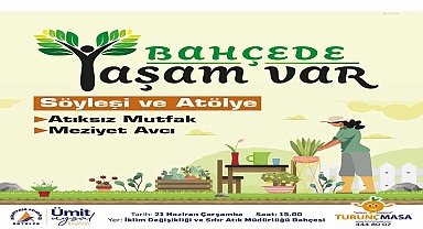 Muratpaşa Belediyesi'nin 'Bahçede Yaşam Var' etkinlikleri 'Atıksız Mutfak' atölyesiyle başlıyor 