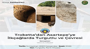 Müze Sohbetleri'nde bu hafta, ilk çağlardaki Turgutlu ve çevresi ele alınacak