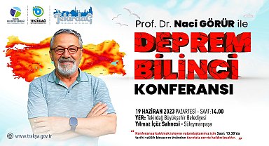 Prof. Dr. Naci Görür'den Tekirdağ'da 'Deprem Bilinci' konferansı