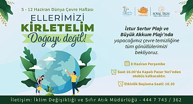 Seferihisar'da doğa için gönüllü temizlik seferberliği
