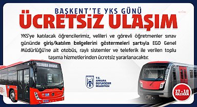 Üniversite sınavına girecek başkentli öğrencilere hafta sonu ulaşım ücretsiz olacak