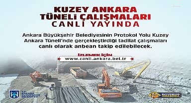 Ankara Büyükşehir Belediyesi'nin Kuzey Ankara Tüneli'ndeki çalışmaları canlı takip edilebilecek