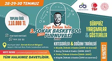 Çorlu'da Ziya Berhan Kılıç Sokak Basketbol Turnuvası'na kayıtlar başladı