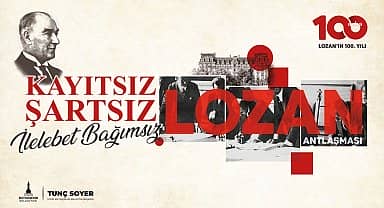 İzmir'de Lozan Antlaşması düzenlenecek panelde konuşulacak