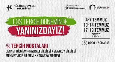 Küçükçekmece Belediyesi'nden LGS'ye giren öğrencilere ücretsiz danışmanlık hizmeti