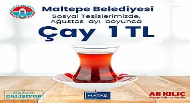 Maltepe Belediyesi sosyal tesislerinde çay 1 lira