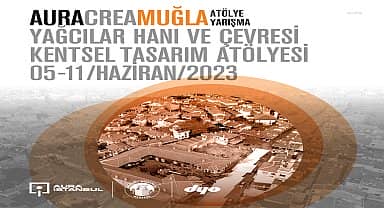Muğla Yağcılar Hanı ve çevresine yönelik kentsel tasarım atölyesi tamamlandı
