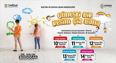Tarsus'ta "Güneşli Bir Resim Çiz Bana" köy şenlikleri başlıyor
