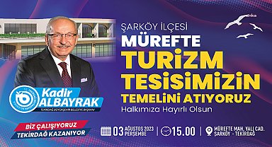 Tekirdağ Büyükşehir Belediyesi, Mürefte Turizm Tesisi'nin temelini 3 Ağustos'ta atıyor