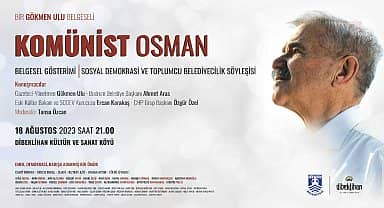 Bodrum Dibeklihan'da "Osman Özgüven ve Yerel Devrim" Belgeseli gösterilecek 