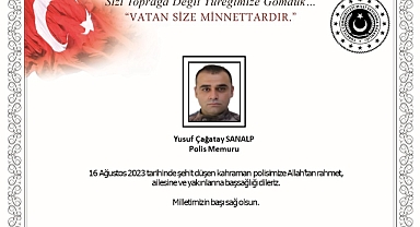 MSB: Polis memuru Yusuf Çağatay Sanalp şehit oldu