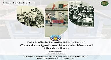 Müze Sohbetleri'nde bu hafta Turgutlu'nun en eski eğitim kurumları ele alınacak