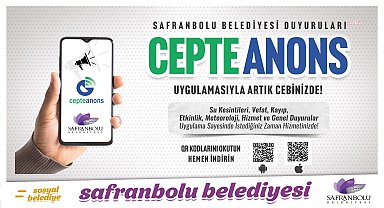 Safranbolu Belediyesinin cepte anons uygulaması ilk haftadan binlerce kişiye ulaştı
