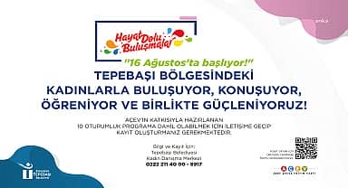 Tepebaşı'nda kadınlar için 'Hayat Dolu Buluşmalar' başlıyor