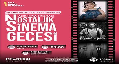 Torbalı'da SMA hastası Azra için "Nostalji Gecesi" düzenlenecek