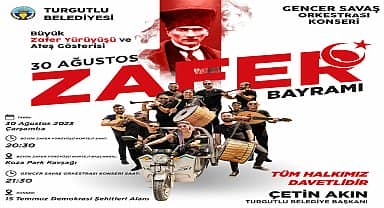 Turgutlu'da 30 Ağustos Zafer Bayramı coşkusu yaşanacak