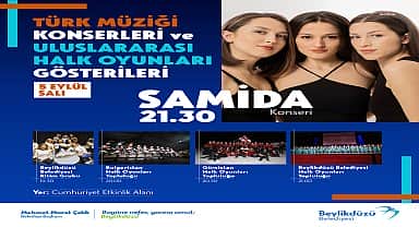 Beylikdüzü'nde Türk müziği konserleri ve uluslararası halk oyunları gösterisi