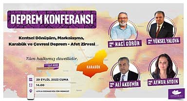 'Kentsel Dönüşüm, Markalaşma, Karabük ve Çevresi Deprem- Afet Zirvesi' 29 Eylül'de
