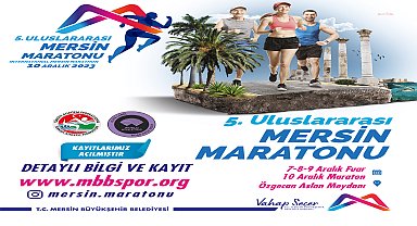 Uluslararası Mersin Maratonu için heyecan başladı