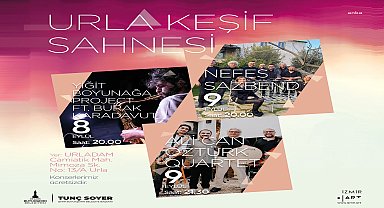 Urla keşif konserleri başlıyor
