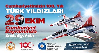 Antalya Cumhuriyet'in 100. Yılını Türk Yıldızları ile kutlayacak
