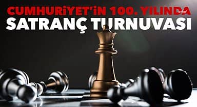 Cumhuriyet'in 100.yılında Saray'da satranç turnuvası düzenlenecek
