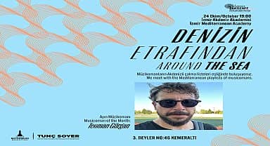 İzmir Akdeniz Akademisi'nden yeni etkinlik dizisi: "Denizin Etrafından"