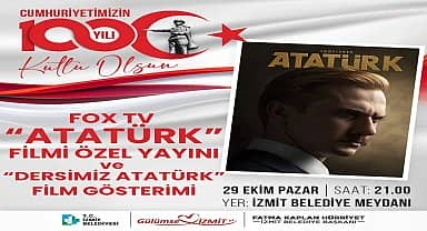 İzmit Belediyesi 100'üncü Yıla Özel 'Atatürk' filmi özel yayınını ve 'Dersimiz Atatürk' film gösterimi düzenleyecek