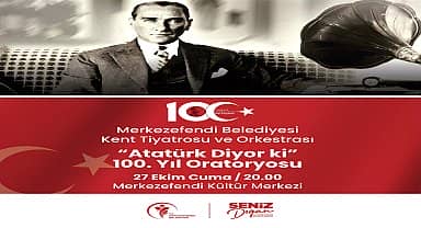Merkezefendi Belediyesi'nden 100.Yıl Oratoryosu