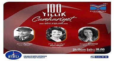 Şişli'de Cumhuriyet'in 100. Yılı kutlamaları özel bir panel ile başlıyor