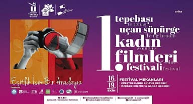 Tepebaşı'nda '1. Tepebaşı Uçan Süpürge Kadın Filmleri Festivali' başlıyor