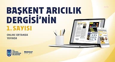 Ankara Büyükşehir Belediyesi, Başkent Arıcılık Dergisi'nin ilk sayısını, online olarak yayımlamaya başladı