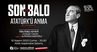 Atatürk, Antalya'da "Son Balo" ile anılacak