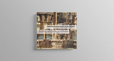 Başkent'in UNESCO Dünya Mirası alanları kitap oldu