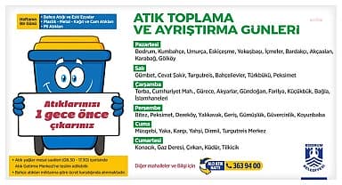 Bodrum Belediyesi, atıkları, belirlenen takvime göre topluyor