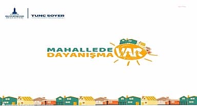 İzmir Büyükşehir Belediyesi'nin "Mahallede Dayanışma Var" projesi 11 Kasım'da başlıyor