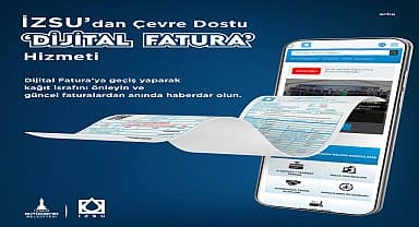İzsu'dan çevre dostu dijital fatura hizmeti